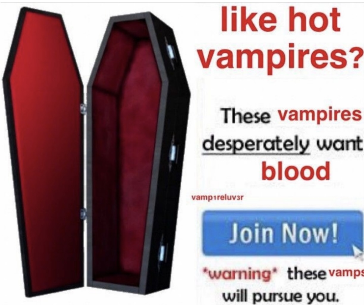 vampires want you